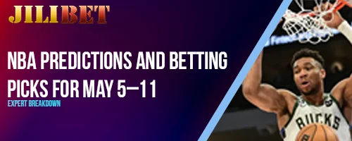 NBA Predictions and Betting Picks for May 5–11: Expert Breakdown